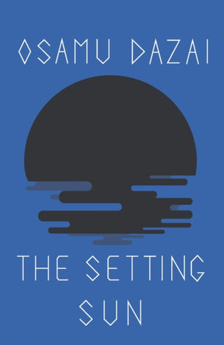 Cover image for 9780811200325 - Dazai ∗setting Sun∗ (paper Only)