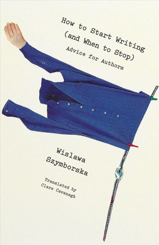 Cover image for 9780811229715 - How to Start Writing (and When to Stop)