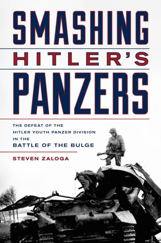 Cover image for 9780811772303 - Smashing Hitler's Panzers