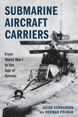 Cover image for 9780811777292 - Submarine Aircraft Carriers