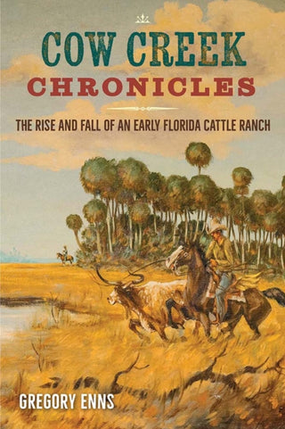 Cover image for 9780813081205 - Cow Creek Chronicles