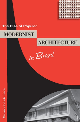 Cover image for 9780813081687 - The Rise of Popular Modernist Architecture in Brazil