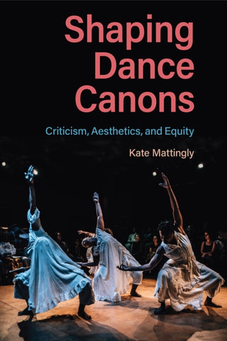 Cover image for 9780813081731 - Shaping Dance Canons