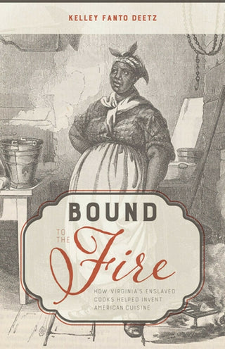 Cover image for 9780813198545 - Bound to the Fire