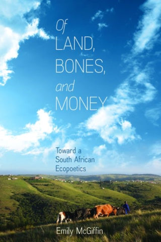 Cover image for 9780813942759 - Of Land, Bones, and Money