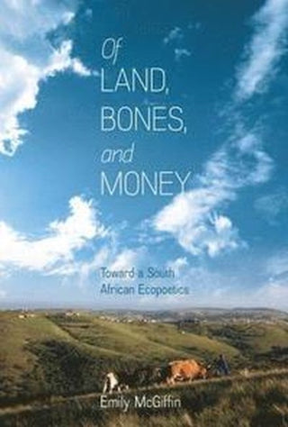 Cover image for 9780813942766 - Of Land, Bones, and Money