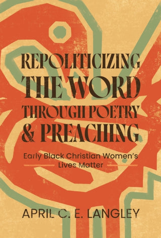 Cover image for 9780814349892 - Repoliticizing the Word Through Poetry and Preaching