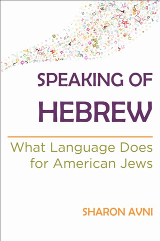 Cover image for 9780814352397 - Speaking of Hebrew