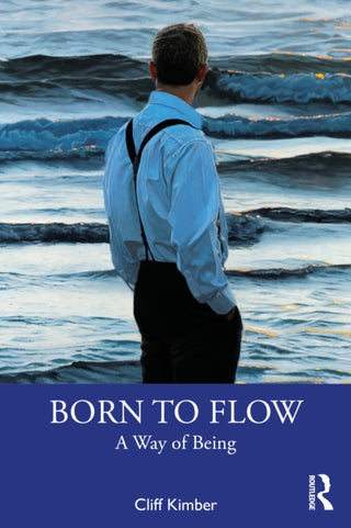 Cover image for 9780815346982 - Born to Flow