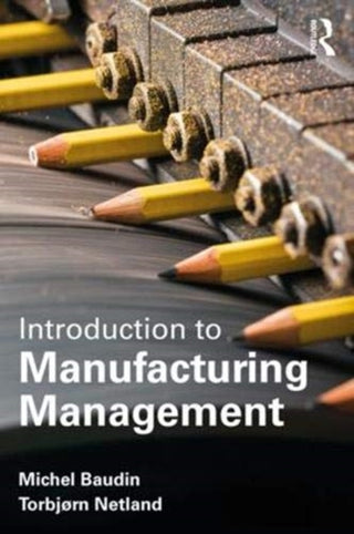 Cover image for 9780815363194 - Introduction to Manufacturing