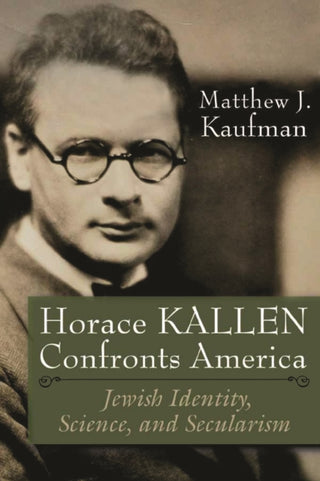 Cover image for 9780815636410 - Horace Kallen Confronts America