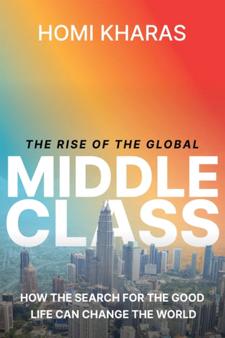 Cover image for 9780815740322 - The Rise of the Global Middle Class