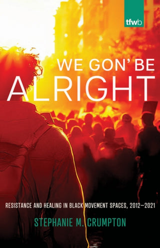 Cover image for 9780816541225 - We Gon' Be Alright