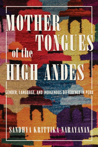 Cover image for 9780816553112 - Mother Tongues of the High Andes