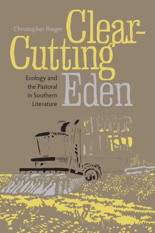 Cover image for 9780817362539 - Clear-Cutting Eden