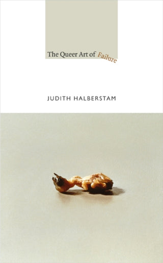 Cover image for 9780822350453 - The Queer Art of Failure