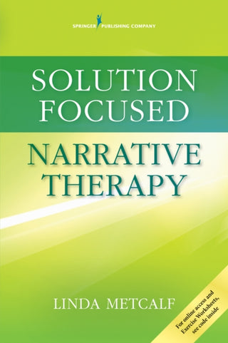 Cover image for 9780826131768 - Solution Focused Narrative Therapy