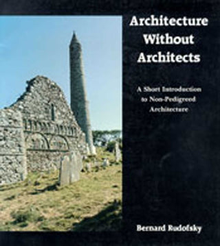 Cover image for 9780826310040 - Architecture Without Architects