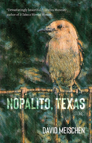 Cover image for 9780826366009 - Nopalito, Texas