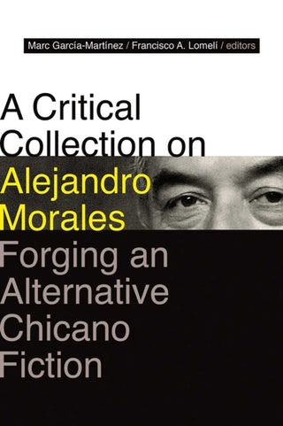 Cover image for 9780826368089 - A Critical Collection on Alejandro Morales