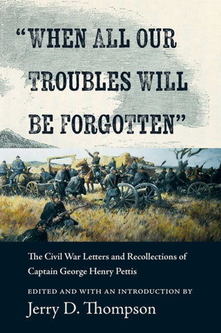Cover image for 9780826369833 - "When All Our Troubles Will Be Forgotten"
