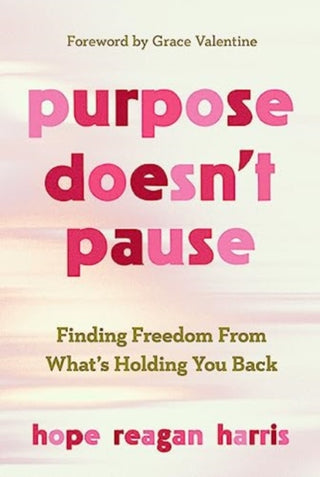 Cover image for 9780830785865 - Purpose Doesnt Pause