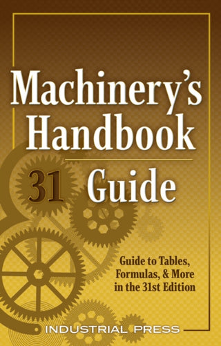 Cover image for 9780831143312 - Machinery's Handbook Guide