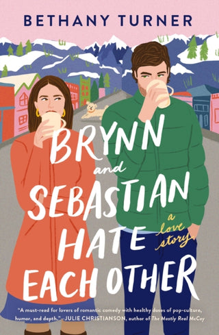 Cover image for 9780840706874 - Brynn and Sebastian Hate Each Other