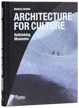 Cover image for 9780847845712 - Architecture for Culture