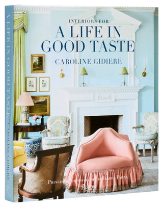 Cover image for 9780847846139 - Interiors for a Life in Good Taste