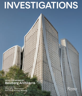 Cover image for 9780847870042 - Investigations: Selected Works by Belzberg Architects