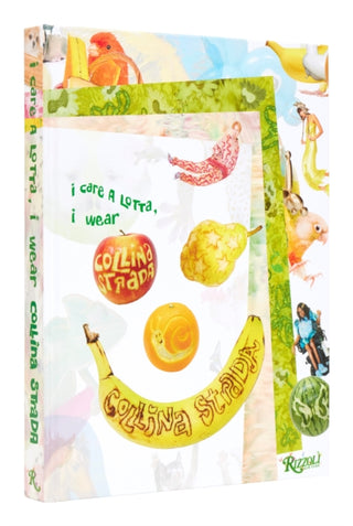 Cover image for 9780847873357 - I Care a Lotta, I Wear Collina Strada