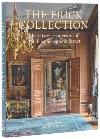 Cover image for 9780847874361 - The Frick Collection: The Historic Interiors