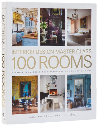 Cover image for 9780847874453 - Design Master Class 100 Rooms