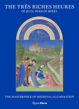 Cover image for 9780847875979 - The Tres Riches Heures of Jean, Duke of Berry