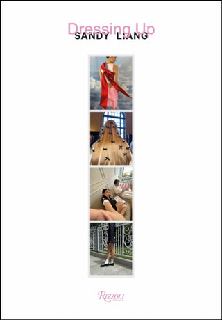 Cover image for 9780847877270 - Dressing Up: Sandy Liang