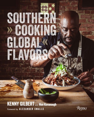 Cover image for 9780847899258 - Southern Cooking, Global Flavors