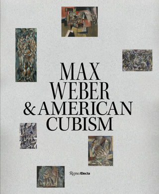 Cover image for 9780847899326 - Max Weber and American Cubism