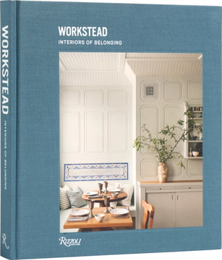 Cover image for 9780847899593 - Workstead: Interiors of Belonging