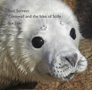 Cover image for 9780850258028 - Seal Secrets: Cornwall and the Isles of Scilly