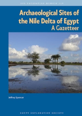 Cover image for 9780856982538 - Archaeological Sites of the Nile Delta of Egypt