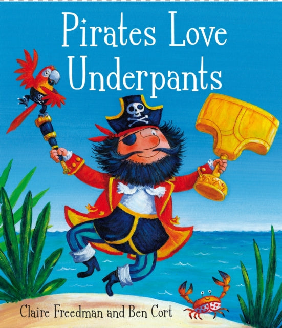 Cover image for 9780857072658 - Pirates Love Underpants