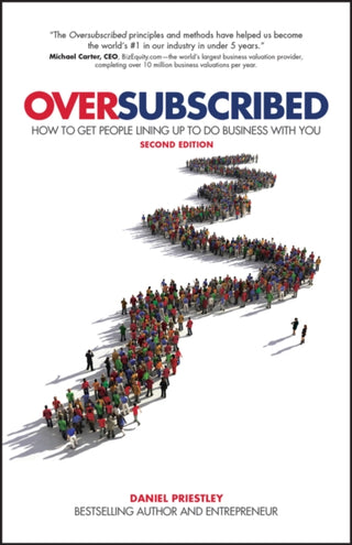 Cover image for 9780857088253 - Oversubscribed – How to get people lining up to do  business with you 2nd Edition