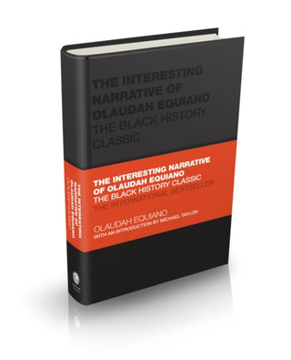 Cover image for 9780857089137 - The Interesting Narrative of Olaudah Equiano – The Black History Classic