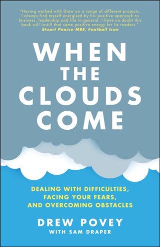 Cover image for 9780857089175 - When the Clouds Come: Dealing with Difficulties, Facing Your Fears and Overcoming Obstacles