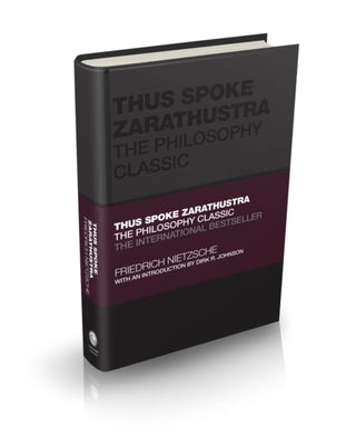 Cover image for 9780857089304 - Thus Spoke Zarathustra – The Philosophy Classic