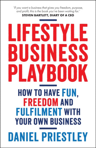 Cover image for 9780857089922 - Lifestyle Business Playbook: How to have fun, free dom and fulfilment with your own business