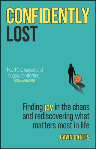Cover image for 9780857089984 - Confidently Lost: Finding Joy in the Chaos and Red iscovering What Matters Most in Life