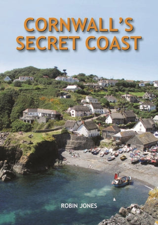 Cover image for 9780857100733 - Cornwall's Secret Coast