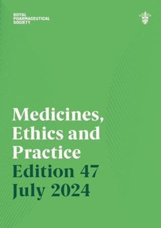 Supplemental image for 9780857114853 - Medicines, Ethics and Practice Edition 47